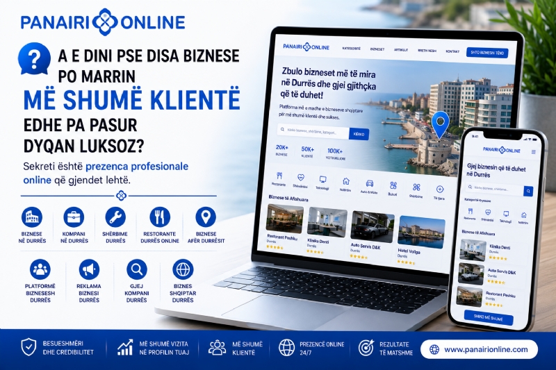 A e dini pse disa biznese po marrin më shumë klientë edhe pa pasur dyqan luksoz?  Sekreti është prezenca profesionale online që gjendet lehtë.