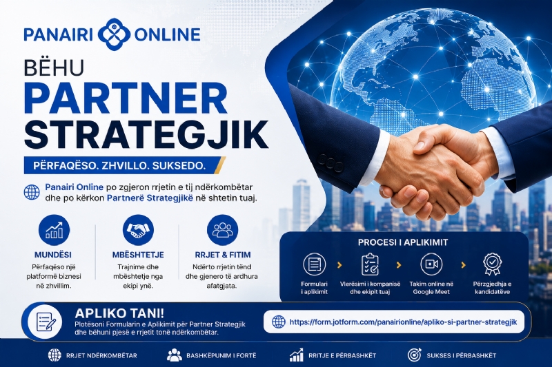 Kërkohen partnerë strategjikë për zhvillimin e Panairit Online ne tregun global, ja se si të bëheni përfaqësues Zyrtar i Panairi Online në shtetin tuaj.