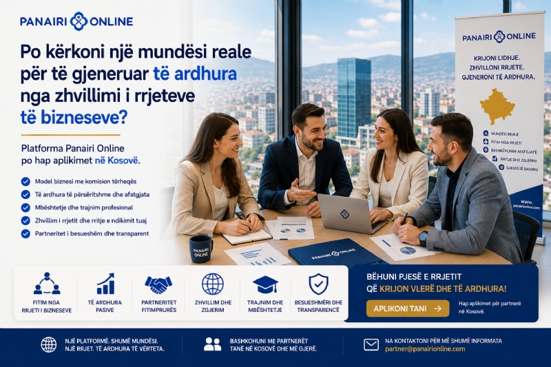 Po kërkoni një mundësi reale për të gjeneruar të ardhura nga zhvillimi i rrjeteve të bizneseve? Platforma Panairi Online po hap aplikimet në Kosovë.